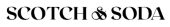 Scotch & Soda