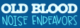 Old Blood Noise Endeavors