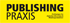 Publishing Praxis